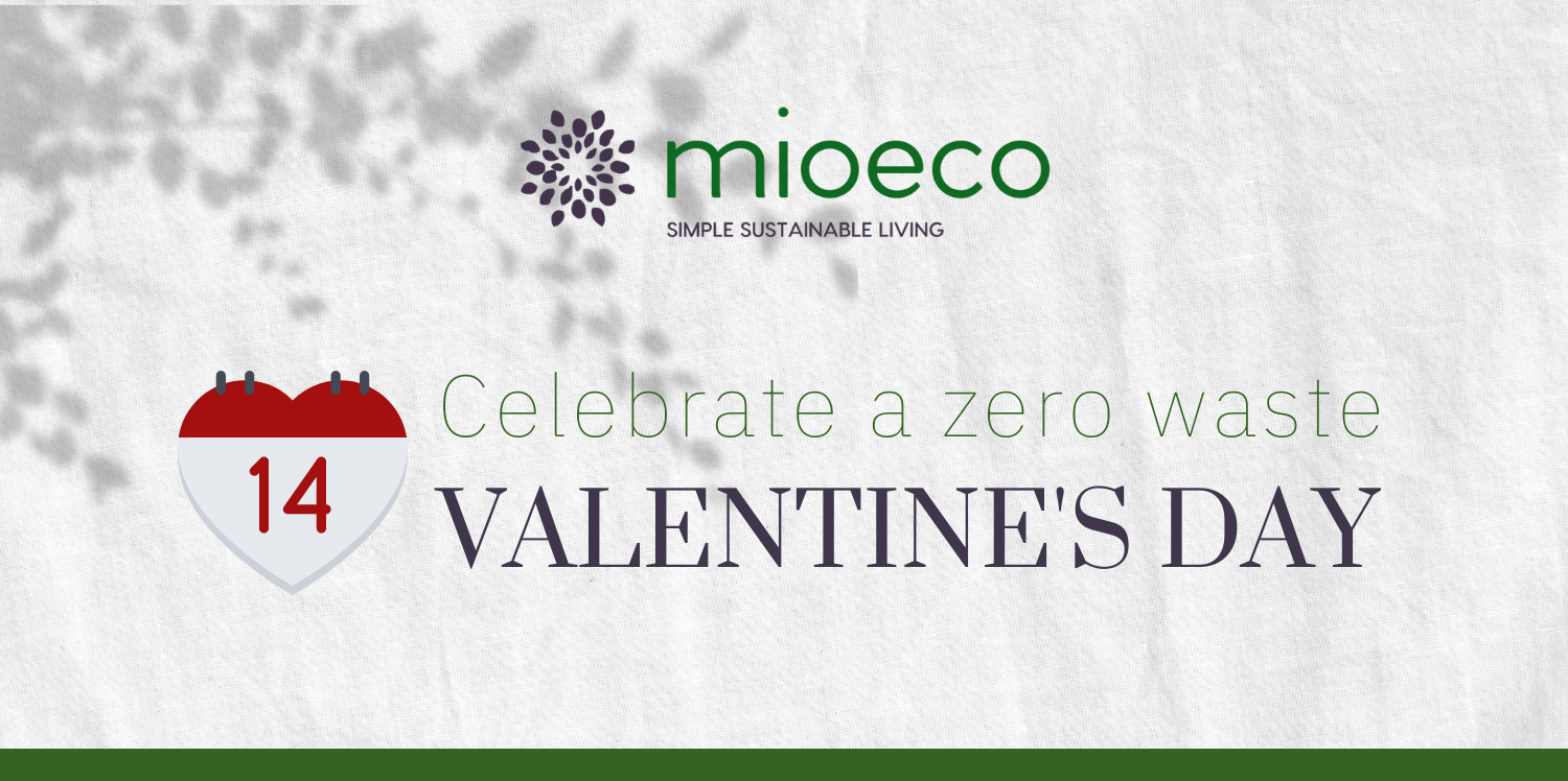Celebrate this Year’s Valentine’s Day Sustainably with MioEco